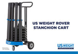 Rover Stanchion Cart Compatible with Any US Weight Stanchion